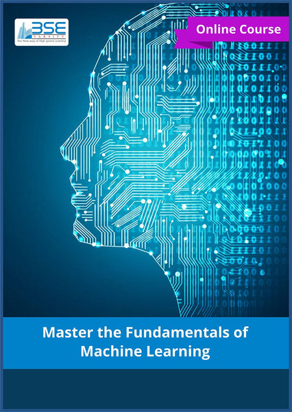 Master the fundamentals of Machine Learning