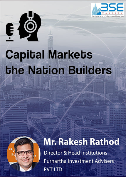Capital Markets the Nations Builders - bsevarsity.com